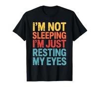 Chiste Gracioso: mamá, papá, no Duerme, Estoy descansando mis Ojos Camiseta