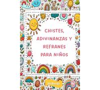 Chistes, adivinanzas y refranes para niños