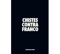 CHISTES CONTRA FRANCO (OTROS)