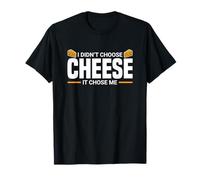 Chistes cursis Funny I Didn't Choose Cheese Entusiast Party Camiseta