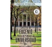 Chistes de Eugenio para repensar la universidad (Talento)