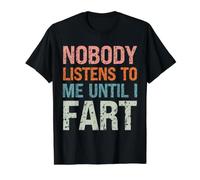 Chistes de Pedos Nadie me Escucha hasta Que me Tiro un Pedo papá Divertido Camiseta gráfica económica, Hombre, Negro, XL
