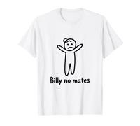 Chistes Divertidos Billy No Mates Broma Humor sarcástico Camiseta