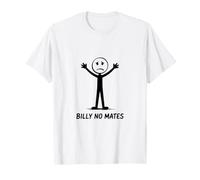 Chistes Divertidos Billy No Mates Broma Humor sarcástico Camiseta
