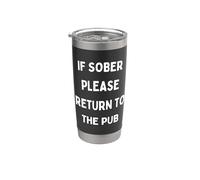 Chistes divertidos de beber en el bar si está sobrio, por favor regrese al pub Vaso térmico de acero inoxidable de doble pared