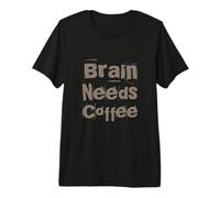 Chistes Divertidos de café Citas Divertidas de Trabajo Divertido Cerebro Necesita café Camiseta Premium