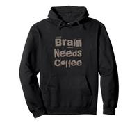 Chistes Divertidos de café Citas Divertidas de Trabajo Divertido Cerebro Necesita café Sudadera con Capucha