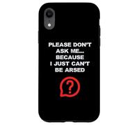 Chistes divertidos para adultos No me preguntes, simplemente no puedo ser arrestado Carcasa para iPhone XR