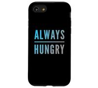Chistes Divertidos y hambrientos para Gente hambrienta Divertida Siempre hambrienta Carcasa para iPhone SE (2020) / 7/8