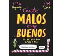 Chistes malos muy buenos: Un libro que te hará llorar de risa (Álbumes ilustrados)