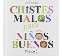 Chistes malos para niños buenos (SIN COLECCION)