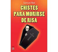 Chistes Para Morirse De Risa (Humor (robin Book))