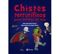 Chistes terroríficos para morirse de risa (Castellano - A PARTIR DE 6 AÑOS - LIBROS DIDÁCTICOS - Juegos y pasatiempos)