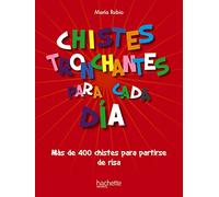 Chistes tronchantes para cada día (Hachette INFANTIL - FICCIÓN - Humor)