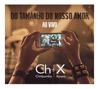 Chitãozinho & Xororó - Do Tamanho Do Nosso Amor