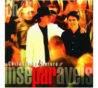 Chitaozinho & Xororo - Insepar Aveis