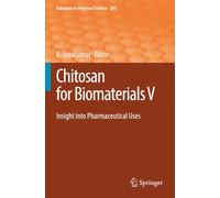 Chitosan for Biomaterials V: Insight into Pharmaceutical Uses (Advances in Polymer Science)