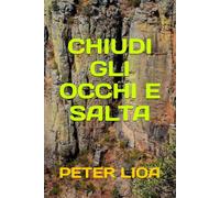 CHIUDI GLI OCCHI E SALTA (SAMIZDAT)