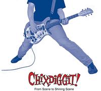 Chixdiggit! - From Scene To Shining Scene (Reissue) [Vinilo]