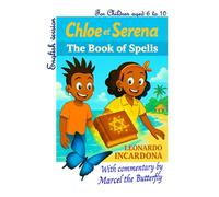 Chloé and Serena - The Book of Spells: English version