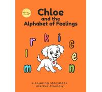 Chloe and the Alphabet of Feelings: Left-Handed Edition - Bedtime Story and Coloring Book About Feelings