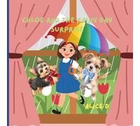 Chloe and the Rainy Day Surprise: A Sweet Story About Rain, Creativity, and a Beautiful Rainbow (Chloe Finds Her Forever Family: A cute story about a puppy named Chloe)