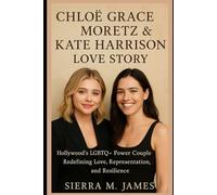 Chloë Grace Moretz & Kate Harrison Love Story: Hollywood’s LGBTQ+ Power Couple Redefining Love, Representation, and Resilience