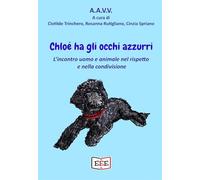Chloé ha gli occhi azzurri (Esperienze e testimonianze)