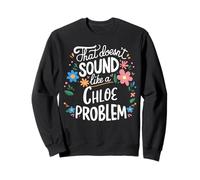 Chloe Personalized Cute Flower Girls Chloe Name Sudadera