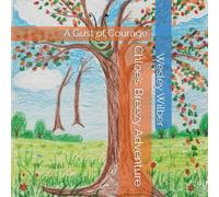 Chloe’s Breezy Adventure: A Gust of Courage (Small Creatures, Big Adventures)