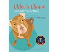 Chloe’s Choice: Learning to Trust the Master (Lessons From God’s Word)
