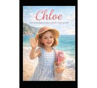 Chloe: Una storia fatta di piccoli passi e sogni grandi