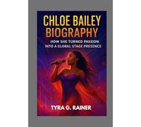 CHLÖE BAILEY BIOGRAPHY : HOW SHE TURNED PASSION INTO A GLOBAL STAGE PRESENCE: FROM RISING STAR TO CULTURE PHENOMENON