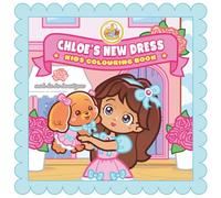 Chloe's New Dress: Kid's Colouring Book (Pups On The Pier)