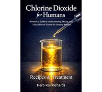 Chlorine Dioxide for Humans: Recipes & Treatment