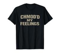 chmod'd mis Sentimientos Camiseta