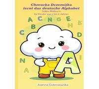 Chmurka Drzemijka lernt das deutsche Alphabet.: Süßes Malbuch für Kinder von 2 bis 6 Jahren.