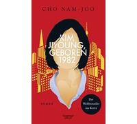 Cho Nam-Joo Ki-Hyang Lee Kim Jiyoung, geboren 1982: Roman (Tapa dura)