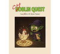 Choblin Quest Planner: A chaotic six-month adventure of socks, shinies, and spectacular fails!