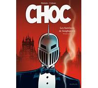 Choc - Tome 1 - Les fantômes de Knightgrave (première partie) (Choc, 1)