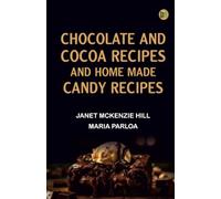Chocolate and Cocoa Recipes and Home Made Candy Recipes