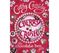 Chocolate Box Girls: Cherry Crush (ebook)