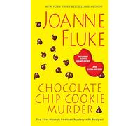 Chocolate Chip Cookie Murder: 1 (A Hannah Swensen Mystery)
