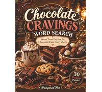 Chocolate Cravings Word Search: Sweet Treat Puzzles for Chocolate Fans Everywhere (Graceful Living Collection by Althea R. DeBrule)