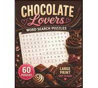 Chocolate Lovers Word Search Puzzles: For Kids & Adults of All Ages | 8.5 x 11 in. | 60 Puzzles | Large Print | Easy to Read!