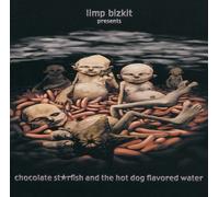 Chocolate Starfish & The Hot Dog Flavored Water by LIMP BIZKIT (2012-03-27)