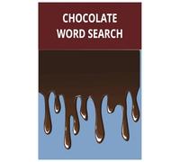 Chocolate Word Search: Chocolate Word Search Puzzle Book