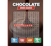 Chocolate Word Search Puzzle Book for Adults & Seniors: 72 Large Print Puzzles with Solutions | Ultimate Brain Training, Stress Relief & Memory Game | ... Strain Layout for (Valentine's day Series)