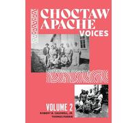 Choctaw Apache Voices Volume 2