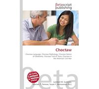 Choctaw: Choctaw Language, Choctaw Mythology, Choctaw Nation of Oklahoma, Choctaw Trail of Tears, Choctaw in the American Civil War